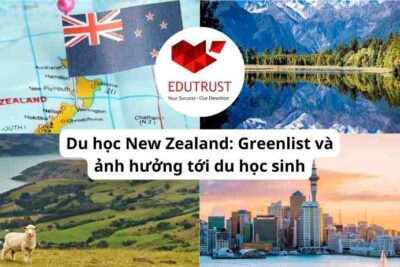 Du học New Zealand: Greenlist và ảnh hưởng tới du học sinh