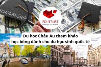 Du học Châu Âu tham khảo học bổng dành cho du học sinh quốc tế