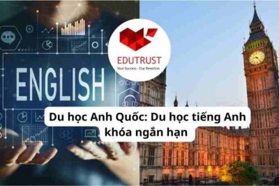 Du học Anh Quốc: Du học tiếng Anh khóa ngắn hạn