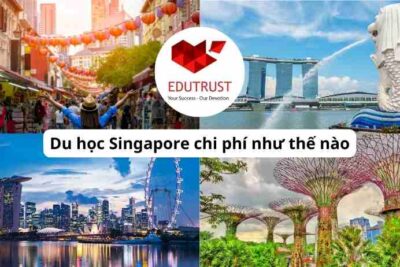Du học Singapore chi phí như thế nào