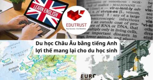 Du học Châu Âu bằng tiếng Anh lợi thế mang lại cho du học sinh