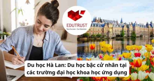 Du học Hà Lan: Du học bậc cử nhân tại các trường đại học khoa học ứng dụng