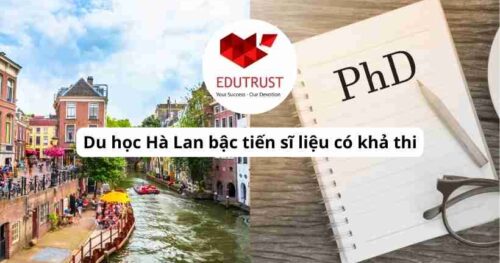 Du học Hà Lan bậc tiến sĩ: Điều kiện, học bổng và cơ hội nghiên cứu quốc tế