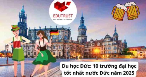 Du học Đức: 10 trường đại học tốt nhất nước Đức năm 2025