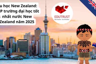 Du học New Zealand: TOP trường đại học tốt nhất nước New Zealand năm 2025