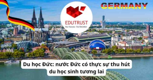 Du học Đức: nước Đức có thực sự thu hút du học sinh tương lai