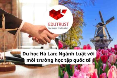 Du học Hà Lan: Ngành Luật với môi trường học tập quốc tế