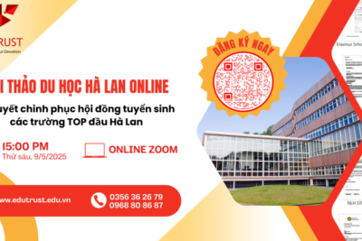 Du học EduTrust: Quảng cáo hội thảo du học Hà Lan online tháng 5 năm 2025