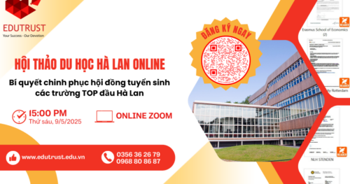 Du học EduTrust: Quảng cáo hội thảo du học Hà Lan online tháng 5 năm 2025