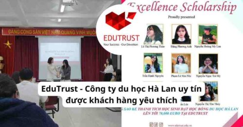 EduTrust – Công ty du học Hà Lan uy tín được khách hàng yêu thích
