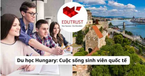 Du học Hungary: Cuộc sống sinh viên quốc tế