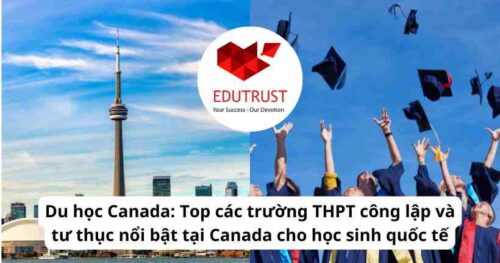 Du học Canada: Top các trường THPT công lập và tư thục nổi bật tại Canada cho học sinh quốc tế