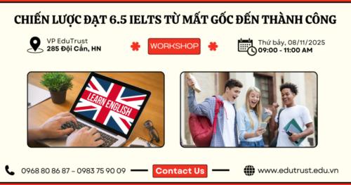 Anh ngữ EduTrust: Mời tham gia Workshop IELTS tháng 11 năm 2025