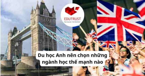 Du học Anh nên chọn những ngành học thế mạnh nào