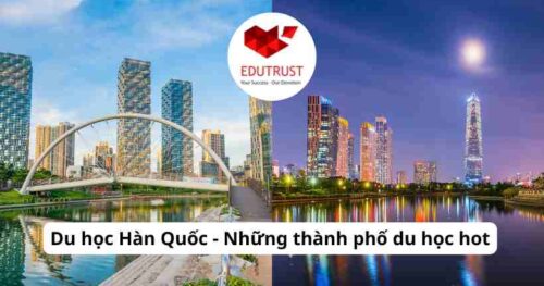 Du học Hàn Quốc – Những thành phố du học hot