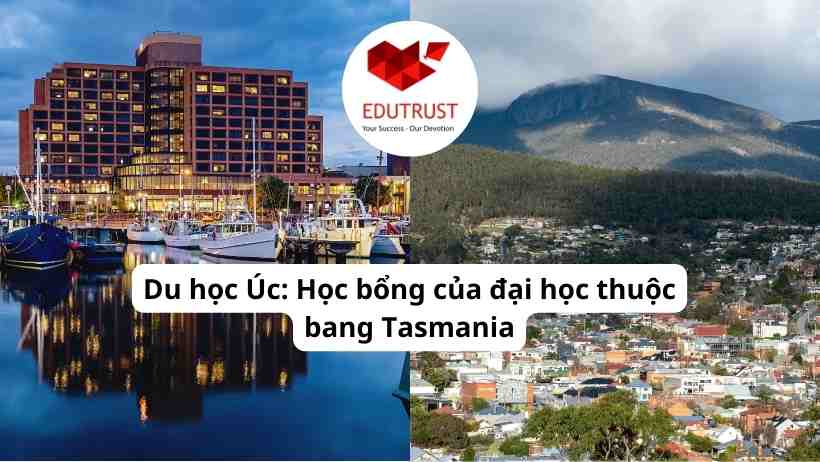 Du học Úc: Học bổng của đại học thuộc bang Tasmania