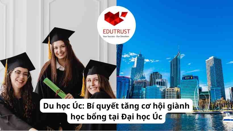 Du học Úc: Bí quyết tăng cơ hội giành học bổng tại Đại học Úc