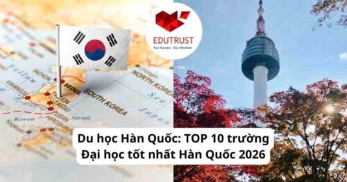 Du học Hàn Quốc: TOP 10 trường Đại học tốt nhất Hàn Quốc 2026