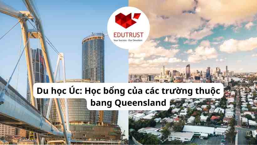 Du học Úc: Học bổng của các trường thuộc bang Queensland