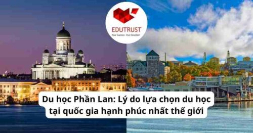 Du học Phần Lan: Lý do lựa chọn du học tại quốc gia hạnh phúc nhất thế giới