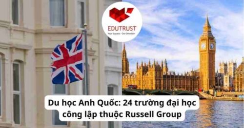 Du học Anh Quốc: 24 trường đại học công lập thuộc Russell Group