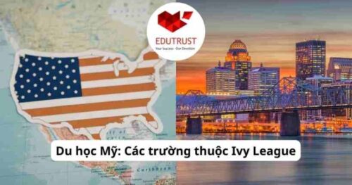 Du học Mỹ: Các trường thuộc Ivy League