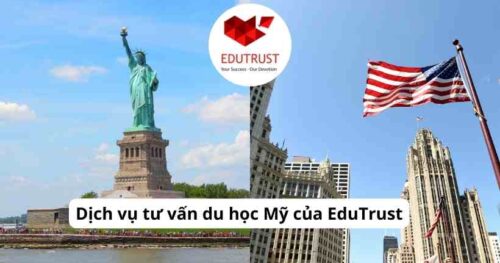 Dịch vụ tư vấn du học Mỹ của EduTrust