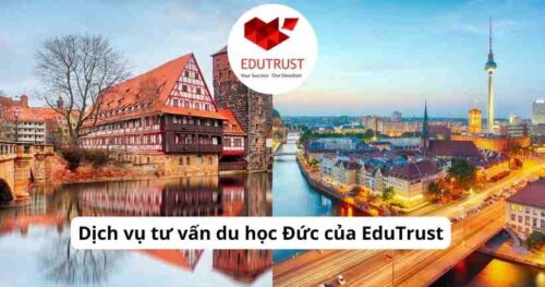 Dịch vụ tư vấn du học Đức của EduTrust