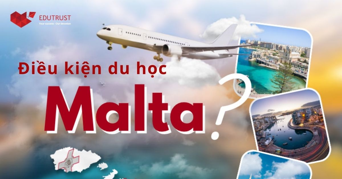 Du học Malta cần điều kiện gì