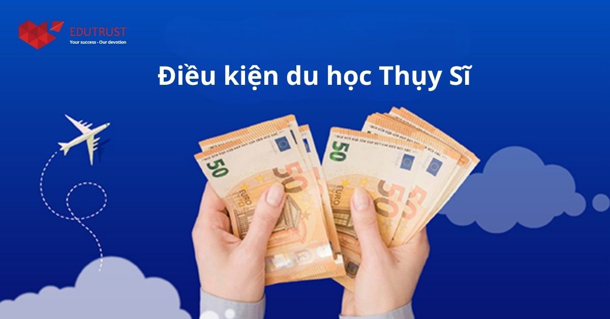 Đi du học Thụy Sĩ cần điều kiện gì