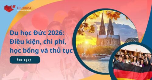 Du học Đức 2026: Điều kiện, chi phí, học bổng và thủ tục mới nhất