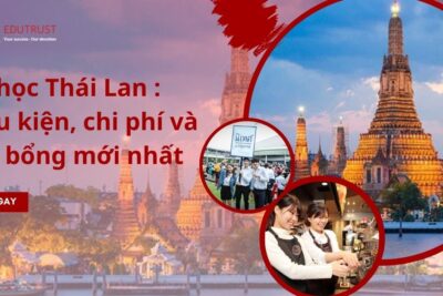 Du học Thái Lan 2026: Điều kiện, chi phí và học bổng mới nhất