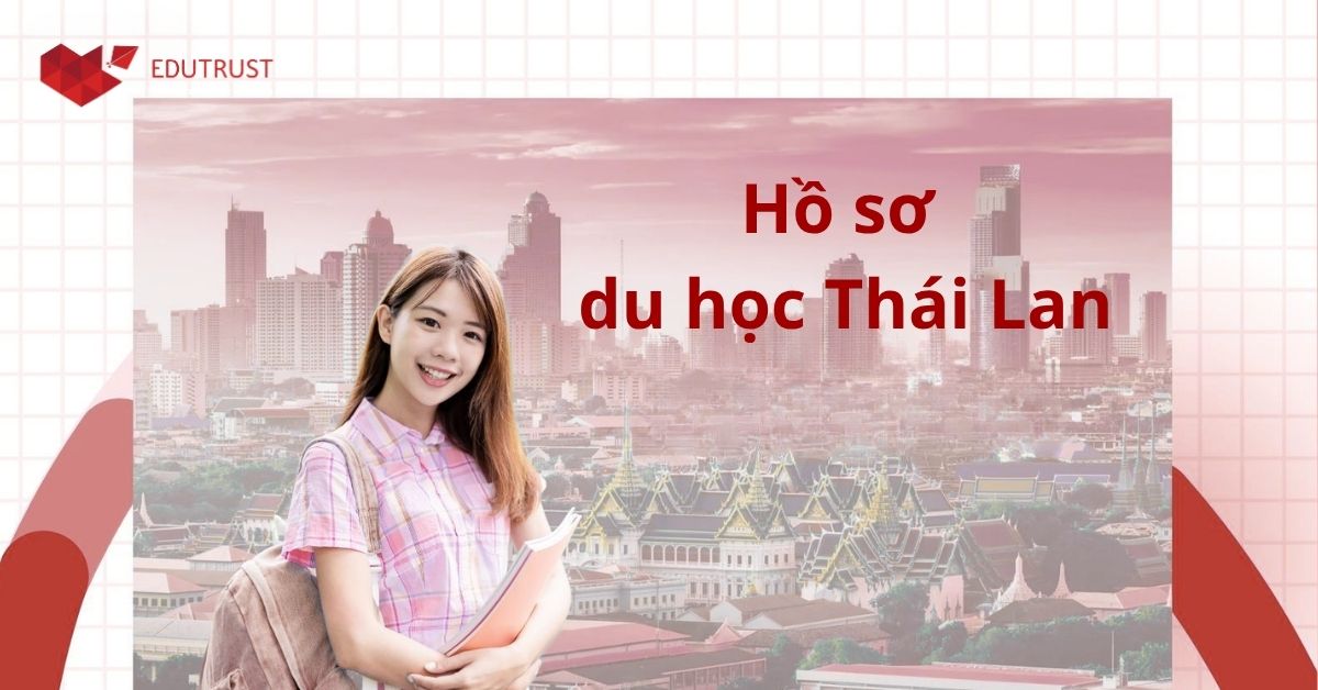 Chuẩn bị hồ sơ du học Thái Lan cần những gì