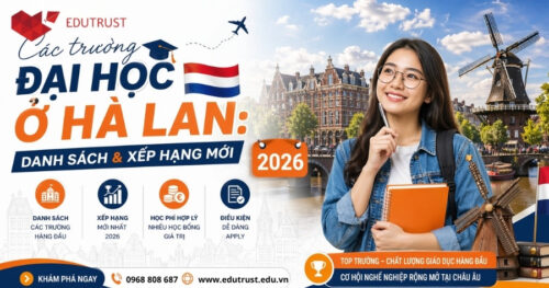 Các trường đại học ở Hà Lan: Danh sách và Xếp hạng mới 2026