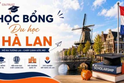 Học bổng du học Hà Lan 2026: Danh sách, điều kiện và cách săn học bổng
