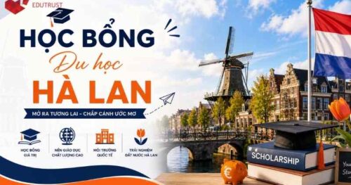 Học bổng du học Hà Lan 2026: Danh sách, điều kiện và cách săn học bổng