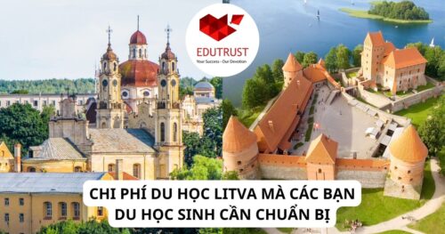 CHI PHÍ DU HỌC LITVA MÀ CÁC BẠN DU HỌC SINH CẦN CHUẨN BỊ